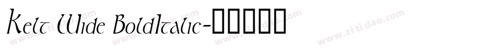 Kelt Wide BoldItalic字体转换
